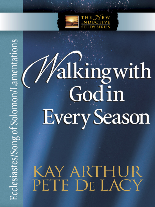 Title details for Walking with God in Every Season by Kay Arthur - Available
